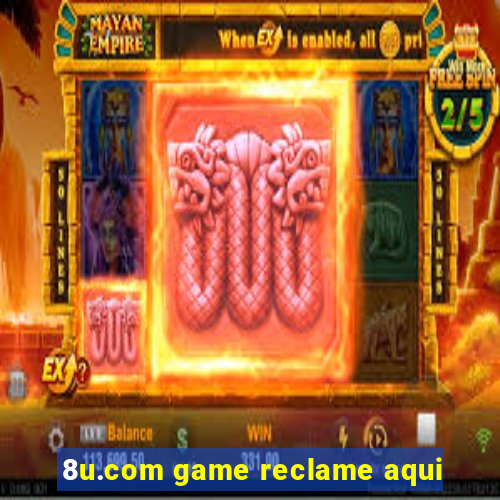 8u.com game reclame aqui